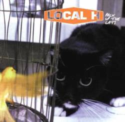 Local H : Pack Up the Cats